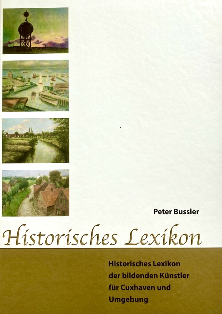 Historisches Lexikon der bildenden Künstler für Cuxhaven und Umgebung