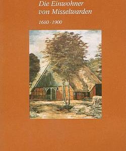 Die Einwohner von Misselwarden 1680-1900 - Männer vom Morgenstern