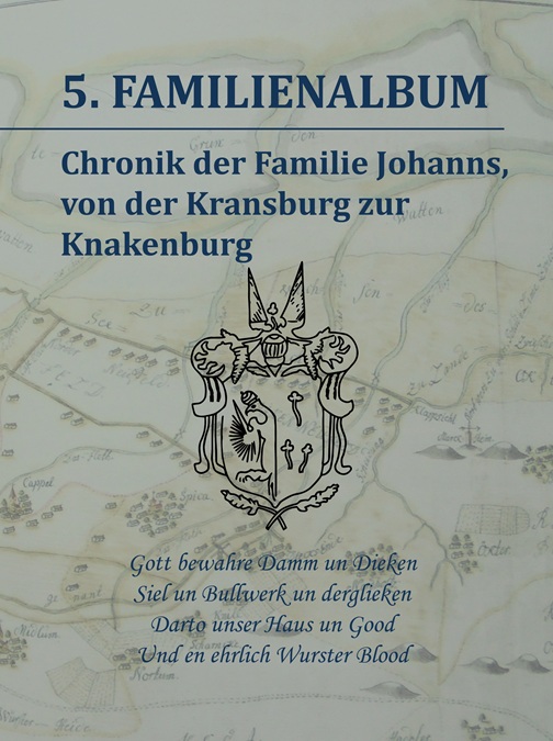 Die Familie Johanns – Ein Stück Wurster Geschichte ab Anno 1680