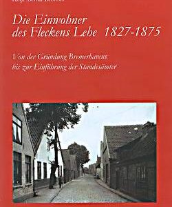 Die Einwohner des Fleckens Lehe 1827-1875 - Männer vom Morgenstern